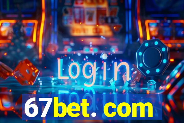 67bet. com